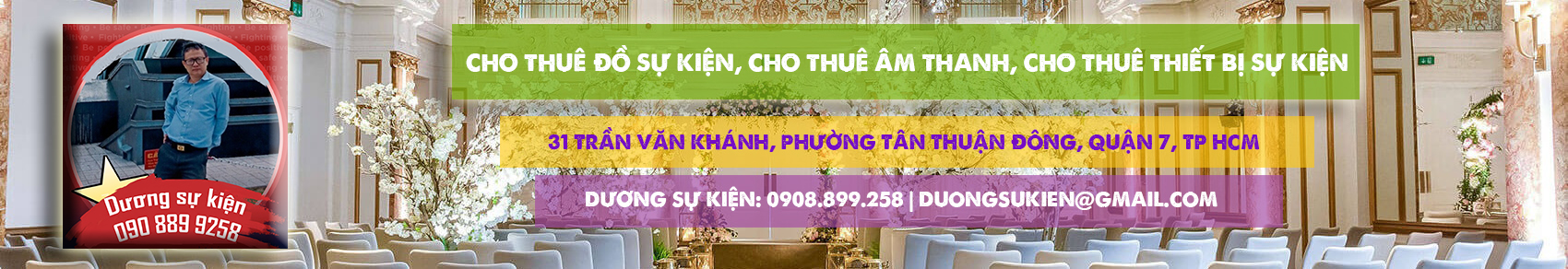 Cho thuê đồ sự kiện, cho thuê âm thanh, cho thuê thiết bị sự kiện